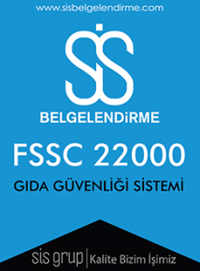 FSSC 22000 GIDA GÜVENLİĞİ SİSTEM BELGELENDİRMESİ